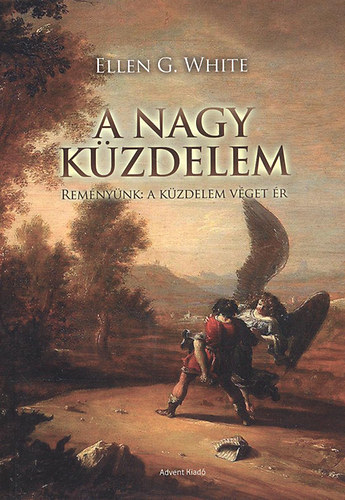 Ellen G. White - A nagy kzdelem