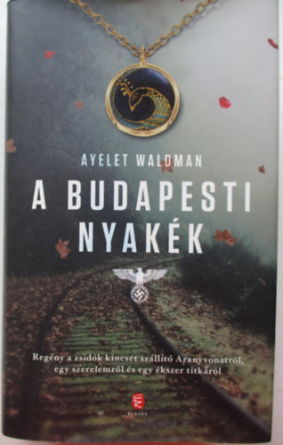 Ayelet Waldman - A budapesti nyakk