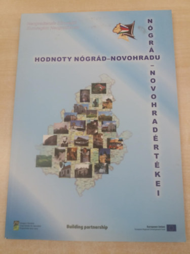 Nógrád-Novohrad értékei - Hodnoty Nógrád-Novohradu