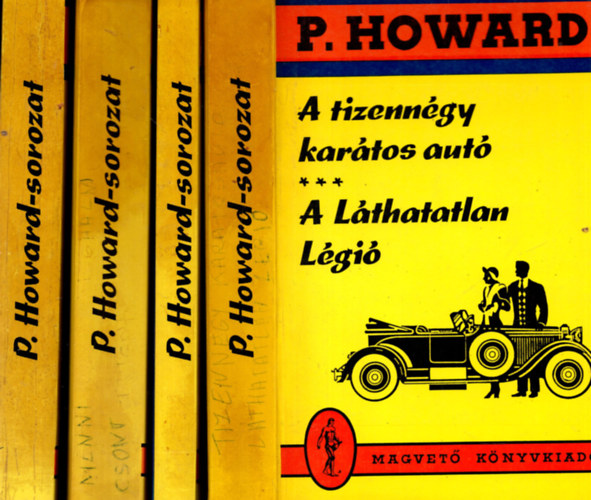 P. Howard - 4 db P. Howard  (Menni  vagy meghalni, Csontbrig�d + A pokol zsoldosai, Az utols� sz� jog�n + A tizenn�gy kar�tos aut�, A l�thatatlan  + A n�ma Revolverek v�rosa, Ezen egy �jszaka )