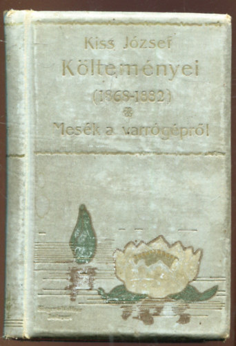 Kiss J�zsef - Kiss J�zsef k�ltem�nyei 1868-1882