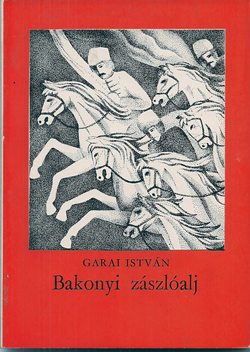 Garai István - Bakonyi zászlóalj