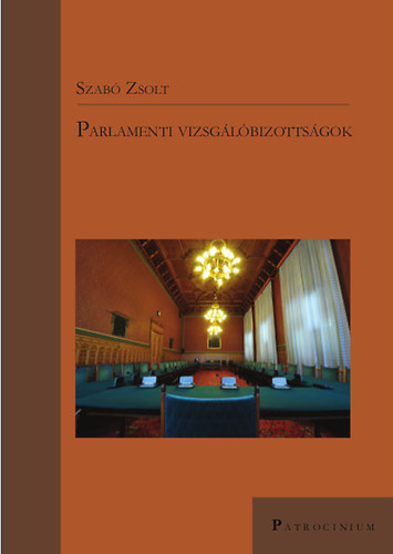 Szabó Zsolt - Parlamenti vizsgálóbizottságok
