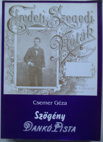 Csemer Gza - Szgny Dank Pista (dediklt)