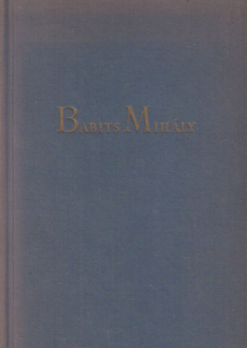 Babits Mihly - Babits Mihly sszegyjttt versei