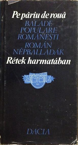 Kiss Jenő-Faragó József - Rétek harmatában (Román népballadák)