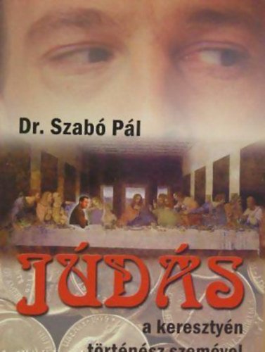 Dr. Szab� P�l - J�d�s - a kereszty�n t�rt�n�sz szem�vel