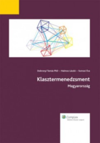 Halmos Lszl - Somosi va - Dobronyi Tams - Klasztermenedzsment Magyarorszg