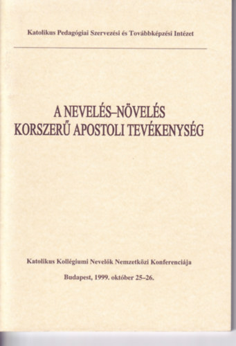A nevelés-növelés korszerű apostoli tevékenység