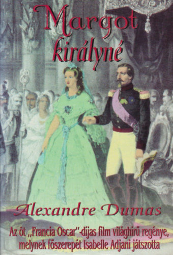 Alexandre Dumas - Margot kirlyn