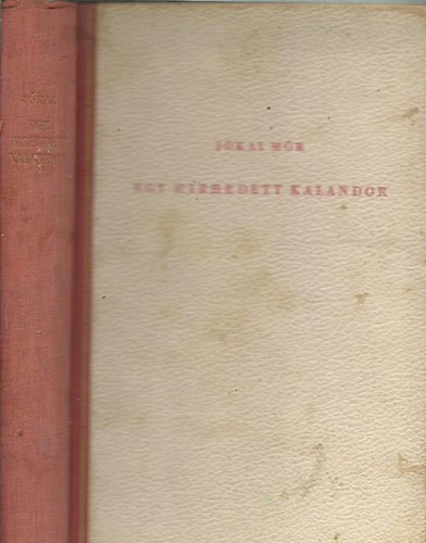 Jókai Mór - Egy hirhedett kalandor a tizenhetedik századból