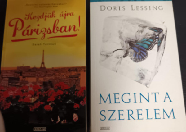 DORIS LESSING-SARAH TURNBULL - 2db romantikus knyv:Megint a szerelem+Kezdjk jra Prizsban