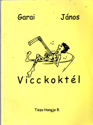 Garai János - Vicc-koktél