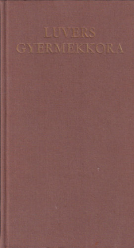 Borisz Paszternak - Luvers gyermekkora