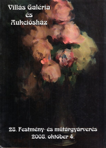 Vills Jnos - Vills Galria s Aukcishz (28. festmny- s mtrgyrvers 2008. oktber 4.)