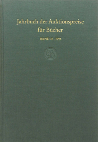 Jahrbuch der Auktionspreise f�r B�cher, Handschriften und Autographen - Band 45 - 1994