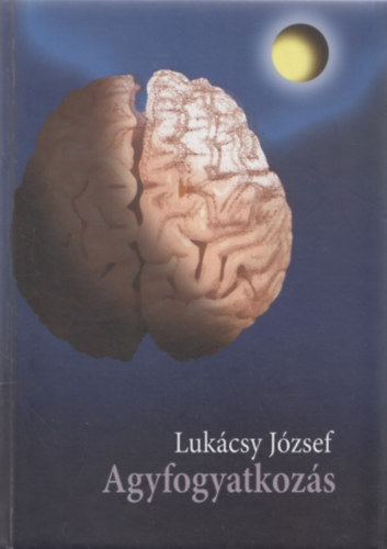 Lukcsy Jzsef - Agyfogyatkozs