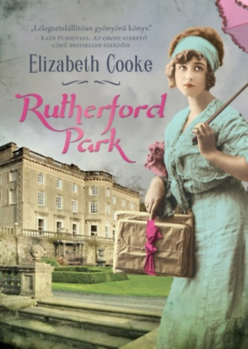 Elizabeth Cooke - Rutherford Park 1-3.: Rutherford park + Rutherford kapui  + S�t�t vadvir�gok