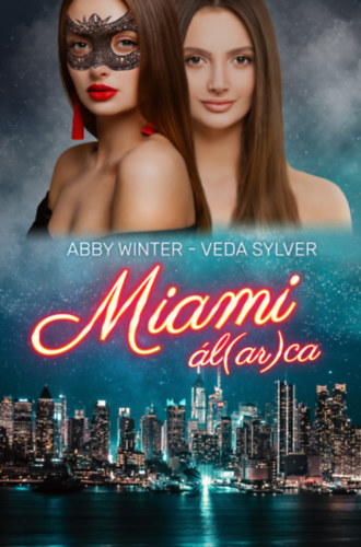 Abby Winter, Veda Sylver - Miami l(ar)ca