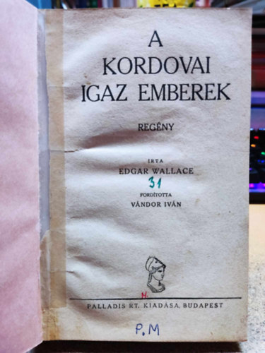 Edgar Wallace - A kordovai igaz emberek