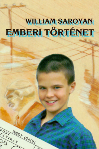 William Saroyan - Emberi trtnet