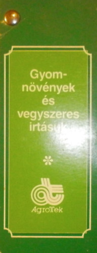 Somogyi L�szl� (szerk.) - Gyomn�v�nyek �s vegyszeres irt�suk