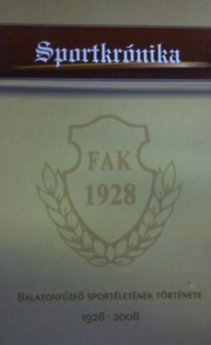 ismeretlen - Sportkrnika - Balatonfzf sportletnek trtnete 1928-2008