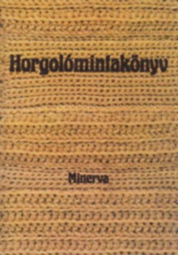 Minerva - Horgolómintakönyv (saját mintám)