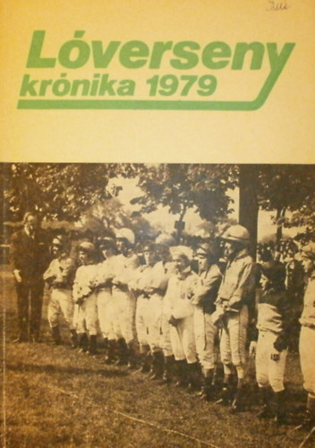 Cskvri Jnos - Varga Lszl (szerk.) - Lverseny Krnika 1979
