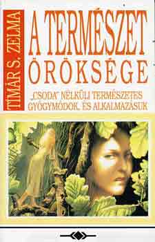 Timr S. Zelma - A termszet rksge