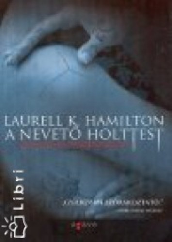 Laurell K. Hamilton - A nevető holttest