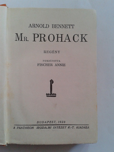 Arnold Bennett - Mr. Prohack