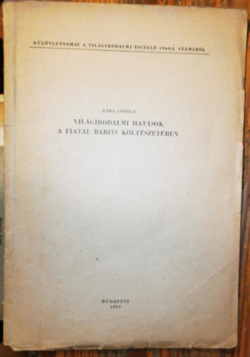 R�ba Gy�rgy - Vil�girodalmi hat�sok a fiatal Babits k�lt�szet�ben