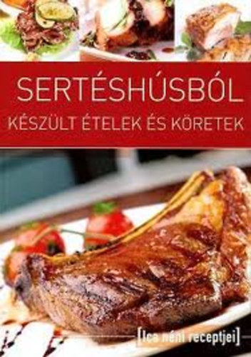 Tbori Ilona (szerk.) - Sertshsbl kszlt telek s kretek