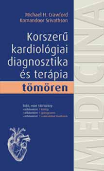 K Srivathson, M. H. Crawford - Korszer� kardiol�giai diagnosztika �s ter�pia t�m�ren