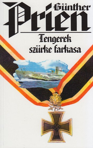 Prien, Günther - Tengerek szürke farkasa