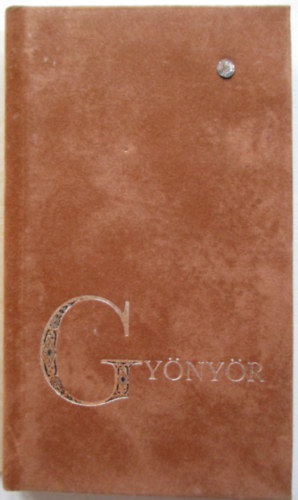Sedinszky Jnos (szerk.) - Gynyr (Brilins knyvek)