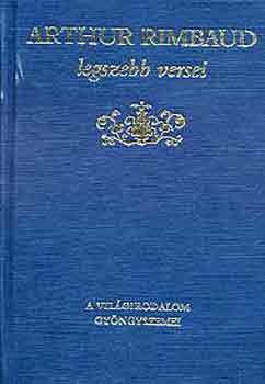 Arthur Rimbaud - Arthur Rimbaud legszebb versei