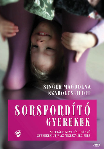 Szabolcs Judit, Singer Magdolna - Sorsfordt gyerekek