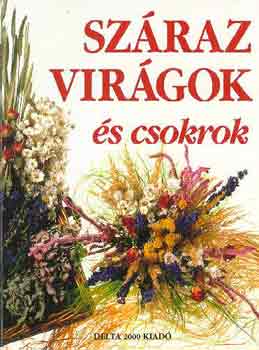 Monique Arnold - Szraz virgok s csokrok