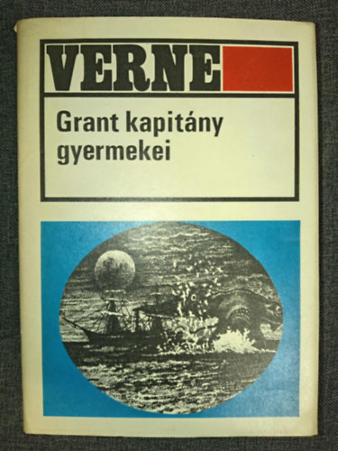 Jules Verne, Bartócz Ilona (ford.), Gyulai Líviusz (ill.) - Grant kapitány gyermekei (Les enfants du capitaine Grant) - Bartócz Ilona fordításában; Gyulai Líviusz egész oldalas illusztrációival