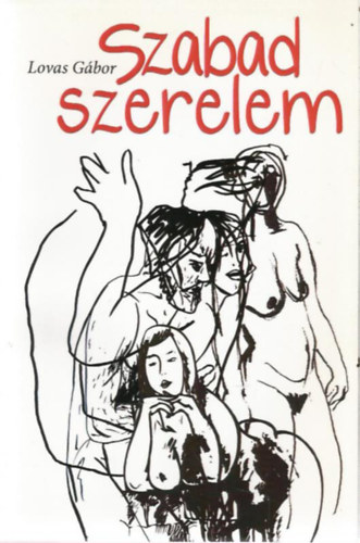 Lovas G�bor - Szabad szerelem