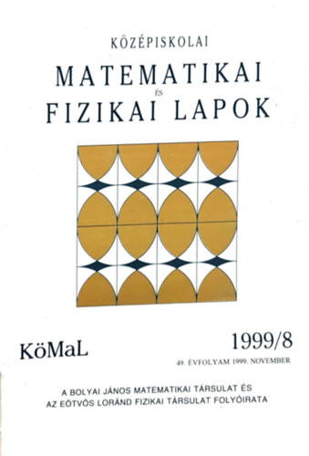 Oláh Vera (főszerk.) - Középiskolai matematikai és fizikai lapok 49. évfolyam 1999/8 november