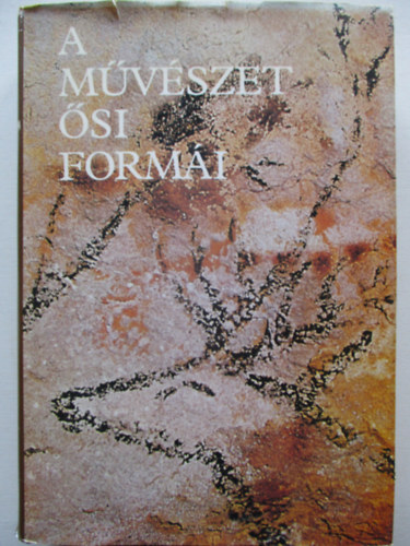 Gondolat Kiad - A mvszet si formi