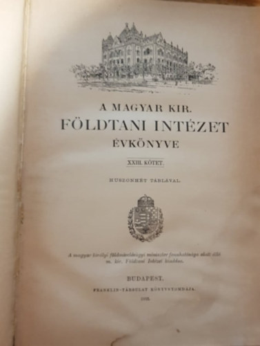 A Magyar Kirlyi Fldtani Intzet vknyve XXIII. ktet