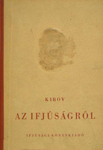 Sz. M. Kirov - Az ifjsgrl