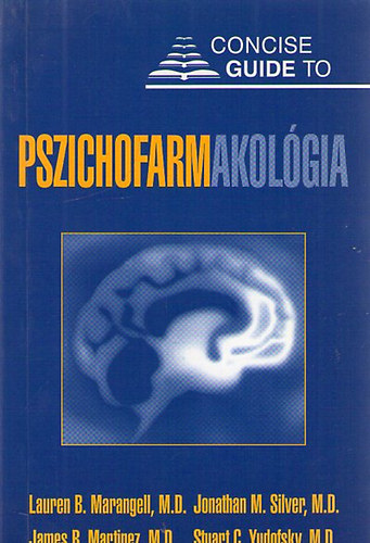 James M. Martinez, Lauren B. Marangell - Pszichofarmakológia