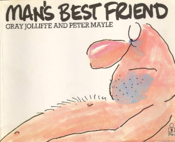 Gray Jolliffe, Peter Mayle - Man's Best Friend