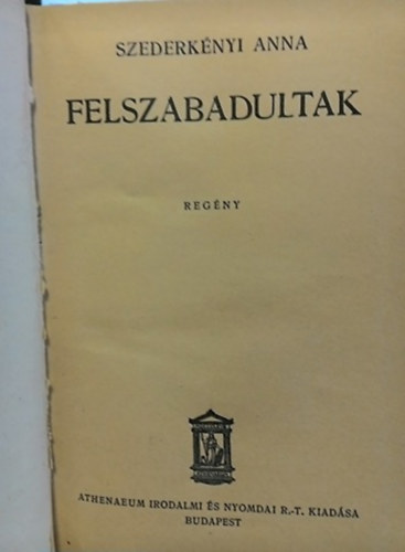 Szederknyi Anna - Felszabadultak