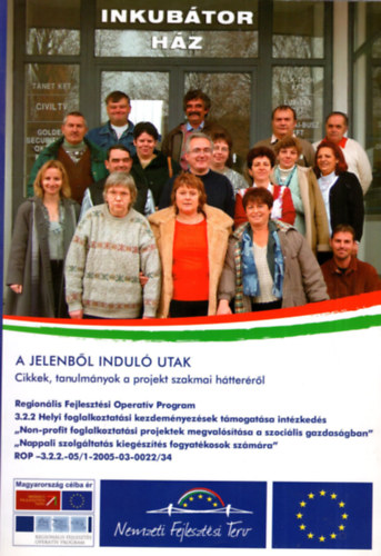 A jelenbl indul utak - Regionlis Fejlesztsi Operatv Program